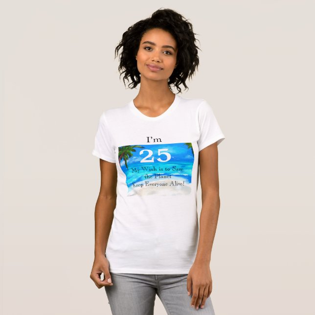 25th  Birthday Wish T-Shirt (Front Full)