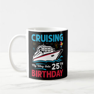 25Th Cruising My Way Into 25Th Coffee Mug