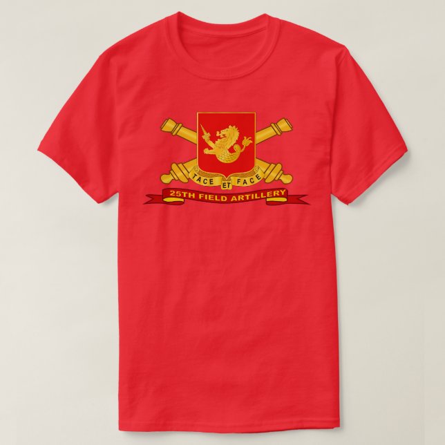 25th Field Artillery w Br Ribbon T-Shirt (Design Front)