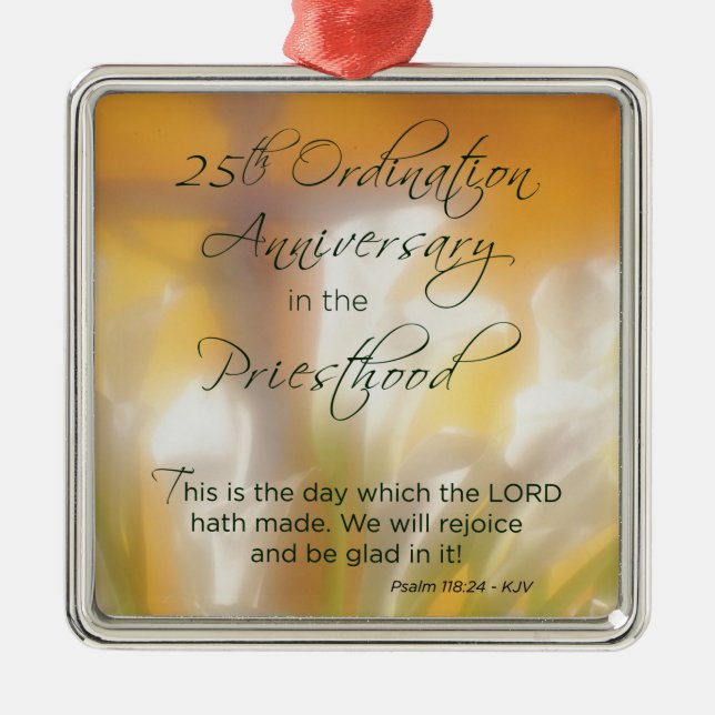 25th Ordination Anniversary Priesthood Lilies Metal Ornament (Front)