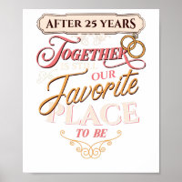 25th Wedding Anniversary After 25 Years Together