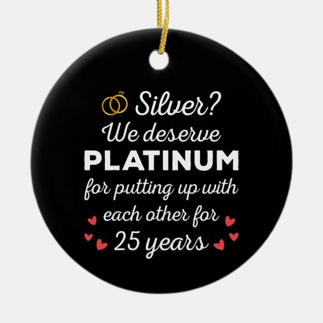 25th Wedding Anniversary I - Silver Funny Couple Ceramic Ornament (Front)