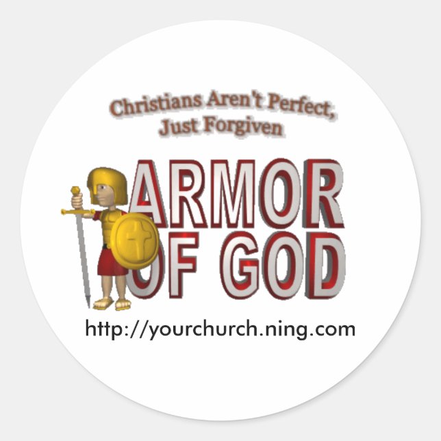 25zjxb9, ARMOROFGOD, http://yourchurch.ning.com Classic Round Sticker (Front)