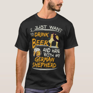 26 I Just Want To Drink Beer And Hang With My Germ T-Shirt
