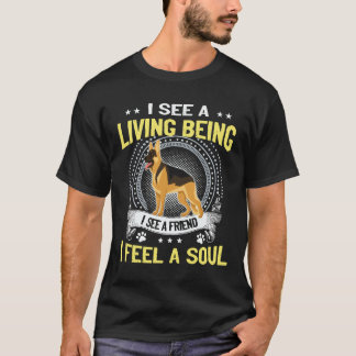 26 I See A Living Being I See A Friend I feel A So T-Shirt