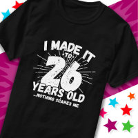 26 Year Old Sarcastic Meme Funny 26th Birthday