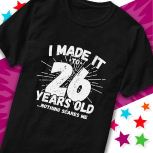 26 Year Old Sarcastic Meme Funny 26th Birthday T-Shirt