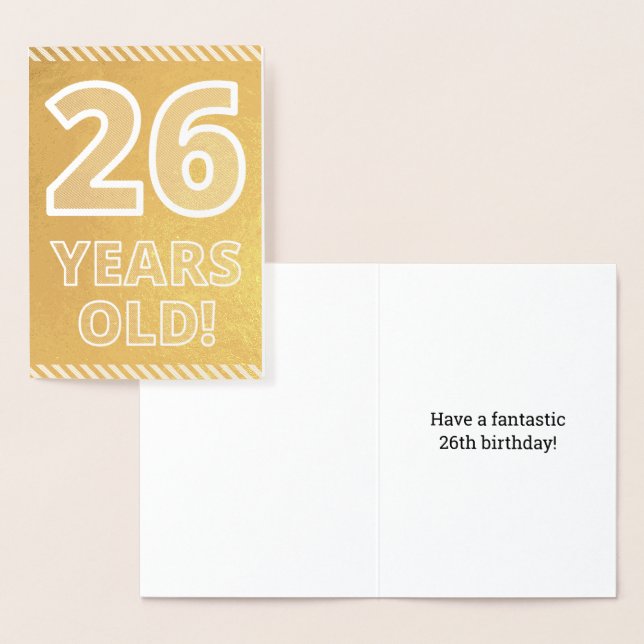 26th Birthday: Bold "26 YEARS OLD!" Gold Foil Card (Display)