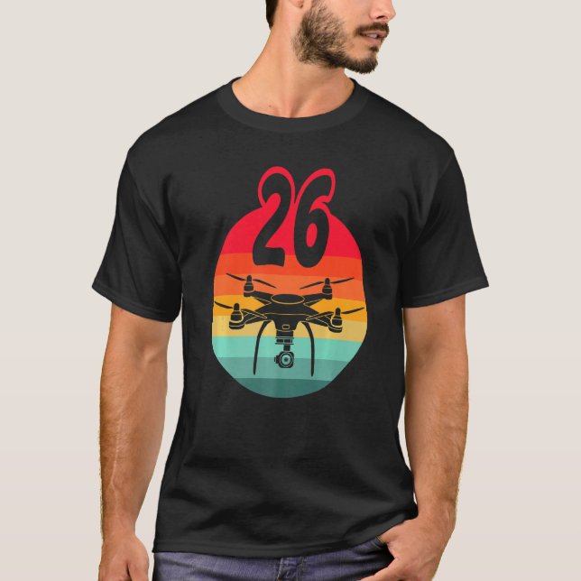 26th Birthday I Retro Remote Control Drones With C T-Shirt (Front)