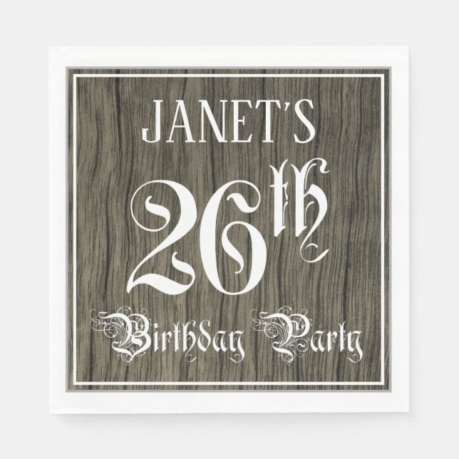 26th Birthday Party — Fancy Script, Faux Wood Look Napkin (Front)