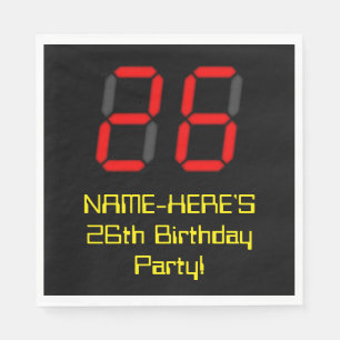26th Birthday: Red Digital Clock Style "26" + Name Napkin