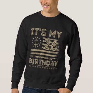 26th Birthday Sailor American Nautical Sailing Bda Sweatshirt