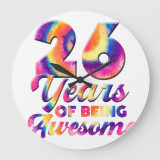 26th Birthday Tie Dye 26 years old Birthday Being  Large Clock