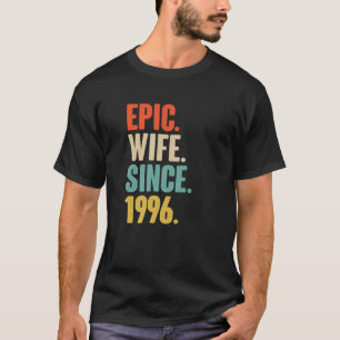 26Th Wedding Aniversary Gift For Her - Epic Wife S T-Shirt