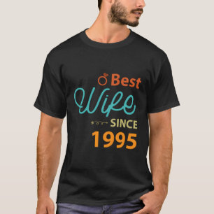 26Th Wedding Anniversary Gift Best Wife Since 1995 T-Shirt