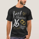 26th Wedding Anniversary.Just Married 26 years Ago T-Shirt<br><div class="desc">26 years wedding anniversary outfit for couples! 26th Wedding Anniversary  for husband and wife married in 1994. A lovely gift for couples or partners who is celebrating their anniversary.</div>