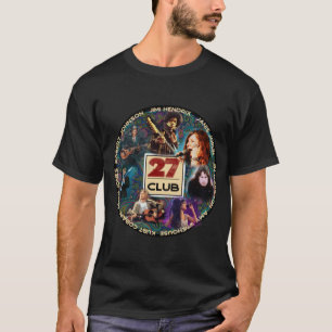 27 Club - Musicians who died at the tender young a T-Shirt