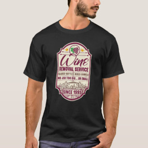 27th Birthday I Wine Removal Service I Label Wine T-Shirt
