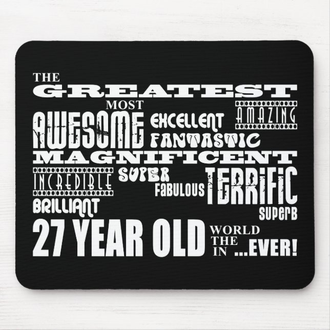 27th Birthday Party Greatest Twenty Seven Year Old Mouse Pad (Front)