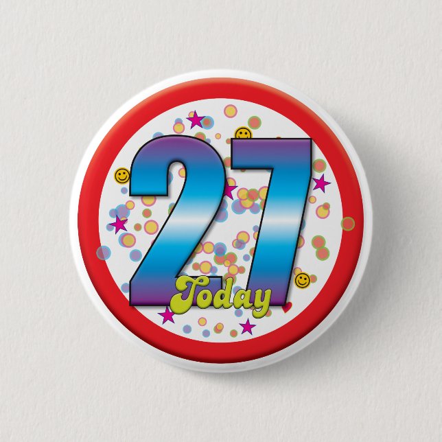 27th Birthday Today v2 6 Cm Round Badge (Front)