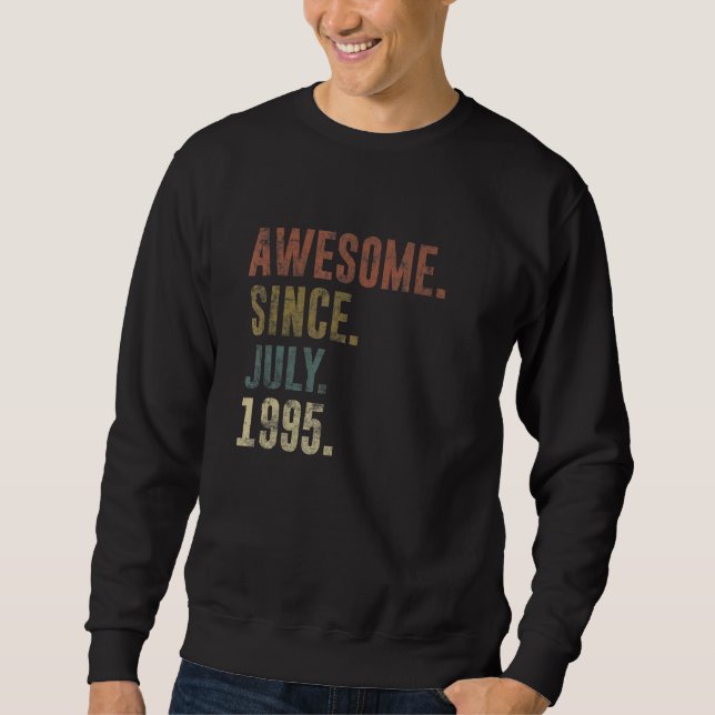 27th Birthday Vintage Awesome Since July 1995 Sweatshirt (Front)
