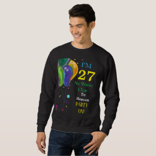 27th Birthday Wish Sweatshirt