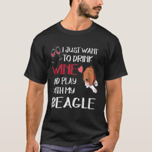 289 Drink Wine And Play With My Beagle T-Shirt