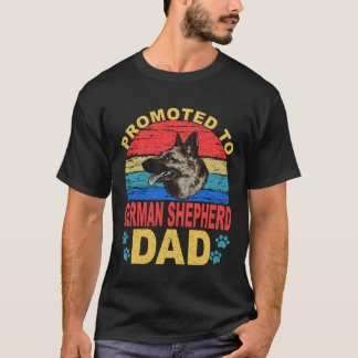 28 Promoted To German Shepherd Dad German Shepherd T-Shirt