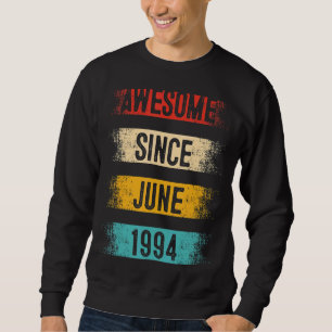 28 Year Old Awesome Since June 1994 28th Birthday Sweatshirt