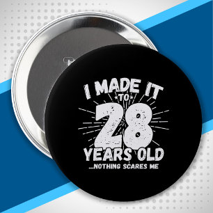 28 Year Old Birthday - Funny 28th Birthday Meme 10 Cm Round Badge