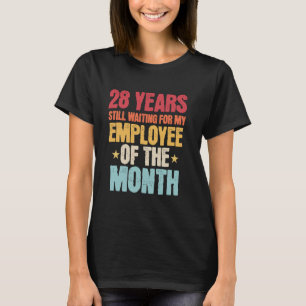 28 Years Of Work Employee - 28 Years Work Annivers T-Shirt