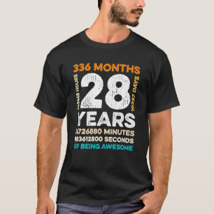 28 Years Old 336 Months Of Being Awesome 28th T-Shirt