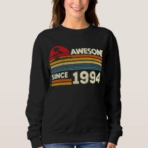 28th Birthday Awesome Since 1994 28 Years Old Birt Sweatshirt