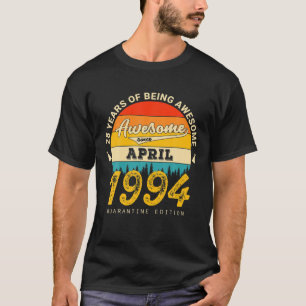 28Th Birthday Retro April 1994 Quarantine 28 Years T-Shirt