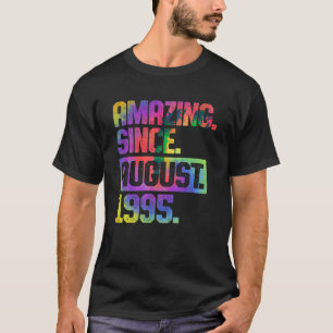 28th Birthday Tie Dye Amazing Since August 1995 28 T-Shirt