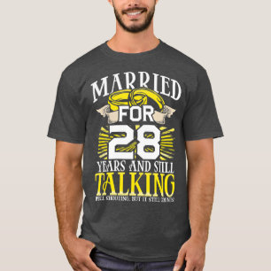 28th Wedding Anniversary Gifts for Wife Still Talk T-Shirt
