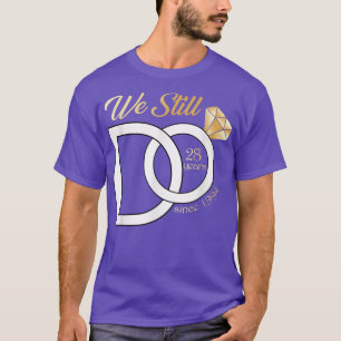 28th Wedding Anniversary We Still Do 28 Years Sinc T-Shirt