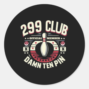 299 Club Official Member Adult Humour Funny Ten Pi Classic Round Sticker