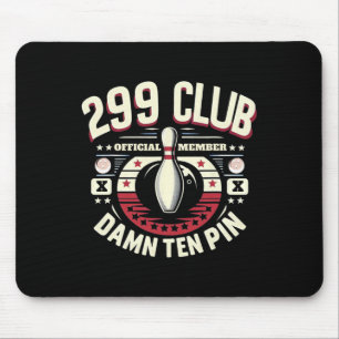 299 Club Official Member Adult Humour Funny Ten Pi Mouse Pad