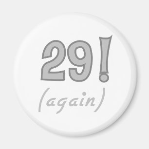 29 Again Magnet