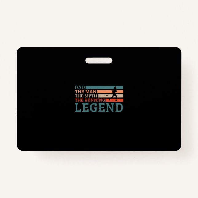 29.Dad The Man The Myth The Running Legend ID Badge (Front)