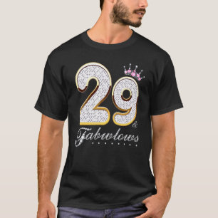 29 & Fabulous 29 Years Old 29th Birthday Diamond C T-Shirt