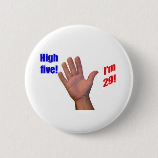 29 High Five! 6 Cm Round Badge