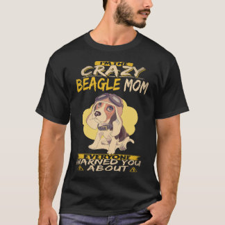 29 I'm The Crazy Beagle Mum Beagle T-Shirt