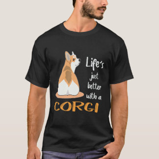 29 Life's Just Better With A Corgi T-Shirt
