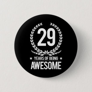29th Birthday (29 Years Of Being Awesome) 6 Cm Round Badge