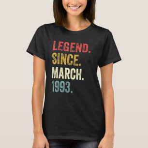 29th Birthday 29 Years Old Legend Since March 1993 T-Shirt