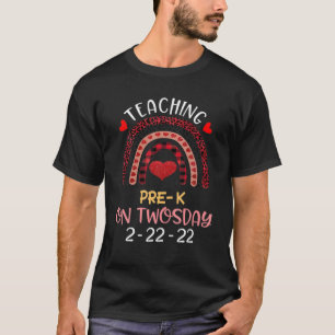 2/22/2022 Teaching Pre-K On Twosday Teacher Valent T-Shirt