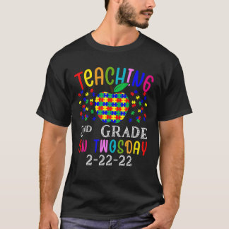 2-22-22 Teaching 3Nd Grade On Twosday 2Nd 2022 Tea T-Shirt