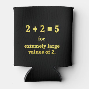 2 + 2 = 5 Funny Math Joke Can Cooler